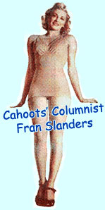 Ask Fran Slanders